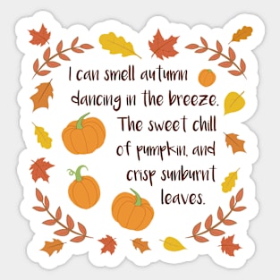 I Can Smell Autumn - A Fall Phrase Design Sticker